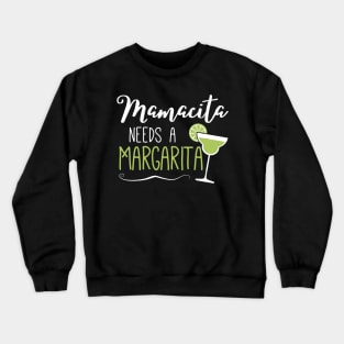 Womens Cute Margaritas Senoritas Mamacita Needs A Margarita Crewneck Sweatshirt